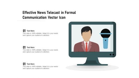 Effective News Telecast In Formal Communication Vector Icon Ppt PowerPoint Presentation Summary Show PDF