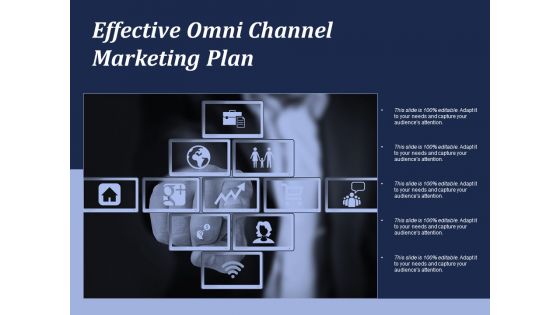 Effective Omni Channel Marketing Plan Ppt PowerPoint Presentation Portfolio Deck