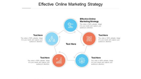 Effective Online Marketing Strategy Ppt PowerPoint Presentation File Professional Cpb