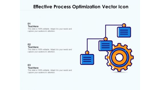 Effective Process Optimization Vector Icon Ppt PowerPoint Presentation File Mockup PDF