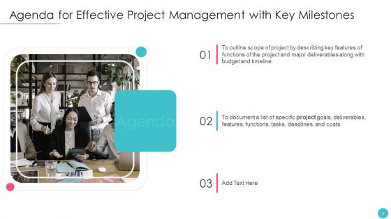 Effective Project Management With Key Milestones Ppt PowerPoint Presentation Complete With Slides