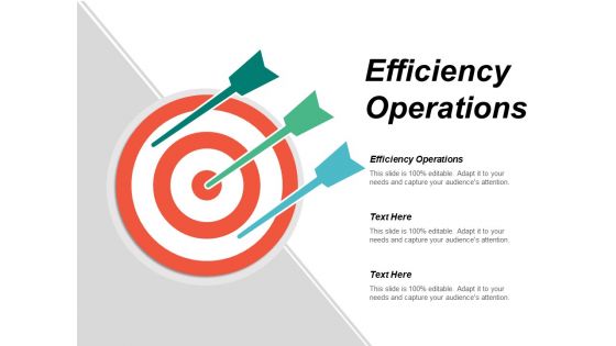Efficiency Operations Ppt Powerpoint Presentation Summary Infographics Cpb