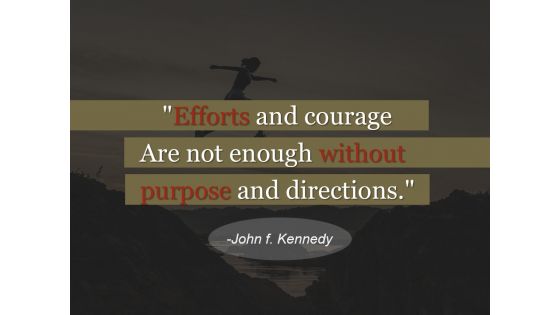 Efforts And Courage Ppt PowerPoint Presentation Show Deck