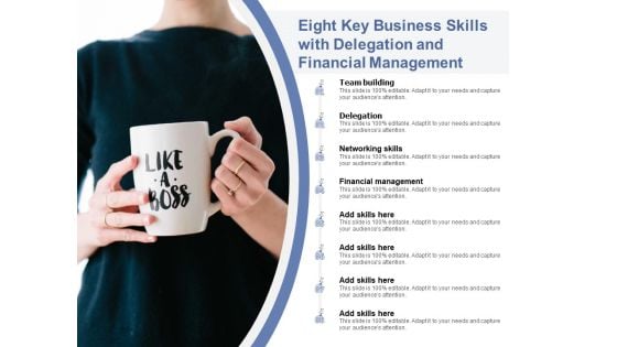 Eight Key Business Skills With Delegation And Financial Management Ppt PowerPoint Presentation Summary Infographic Template