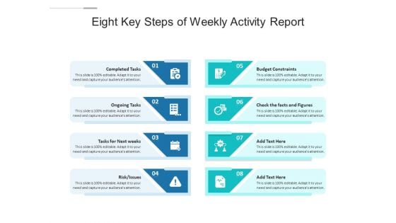 Eight Key Steps Of Weekly Activity Report Ppt PowerPoint Presentation Outline Infographics PDF Eight Key Steps Of Weekly Activity Report Ppt PowerPoint Presentation Outline Infographics PDF
