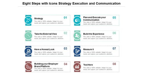 Eight Steps With Icons Strategy Execution And Communication Ppt Powerpoint Presentation Visual Aids Layouts