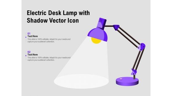 Electric Desk Lamp With Shadow Vector Icon Ppt PowerPoint Presentation Outline Example Topics