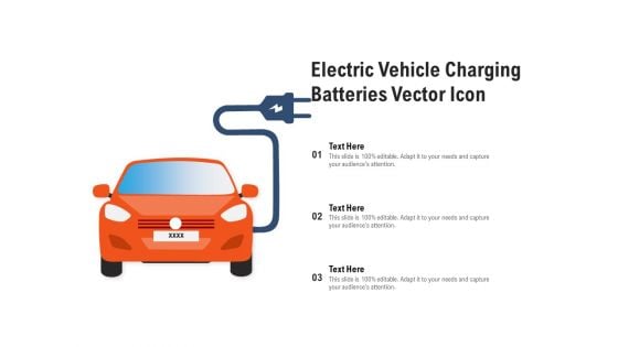 Electric Vehicle Charging Batteries Vector Icon Ppt PowerPoint Presentation Slides Clipart Images