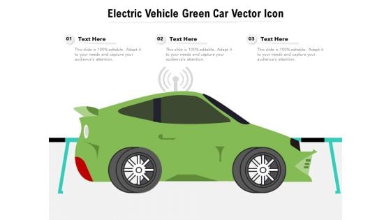 Electric Vehicle Green Car Vector Icon Ppt PowerPoint Presentation Slides Sample PDF