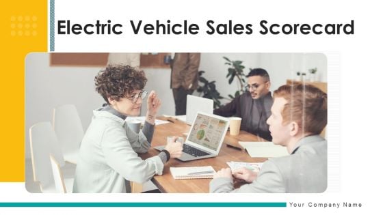 Electric Vehicle Sales Scorecard Ppt PowerPoint Presentation Complete Deck With Slides