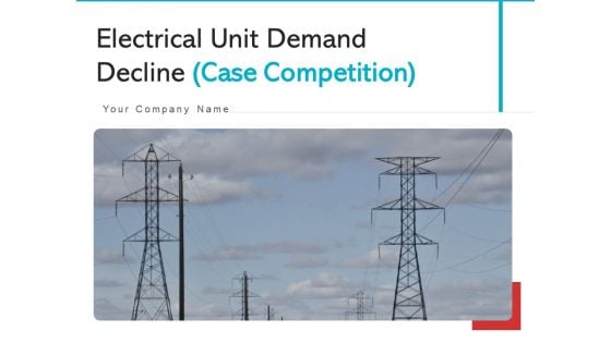 Electrical Unit Demand Decline Case Competition Sample PDF