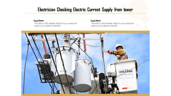 Electrician Checking Electric Current Supply From Tower Ppt PowerPoint Presentation Icon Gallery PDF