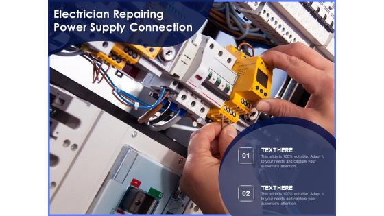 Electrician Repairing Power Supply Connection Ppt PowerPoint Presentation File Infographic Template PDF