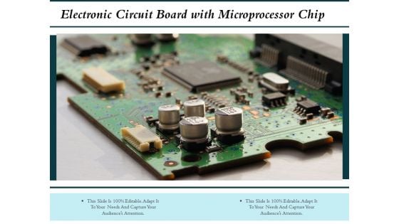 Electronic Circuit Board With Microprocessor Chip Ppt PowerPoint Presentation Summary Infographic Template PDF