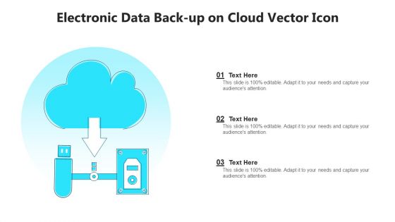 Electronic Data Back Up On Cloud Vector Icon Ppt PowerPoint Presentation Icon Styles PDF