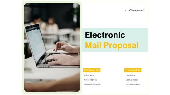 Electronic Mail Proposal Ppt PowerPoint Presentation Complete Deck With Slides