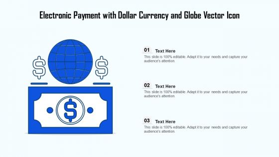 Electronic Payment With Dollar Currency And Globe Vector Icon Ppt PowerPoint Presentation Gallery Background Images PDF