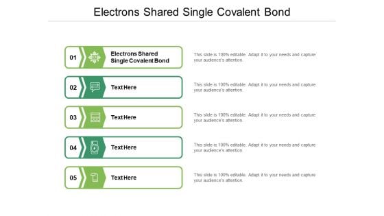 Electrons Shared Single Covalent Bond Ppt PowerPoint Presentation Icon Design Ideas Cpb Pdf