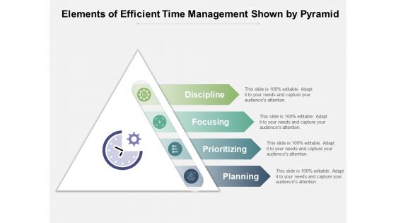 Elements Of Efficient Time Management Shown By Pyramid Ppt PowerPoint Presentation File Example Introduction PDF