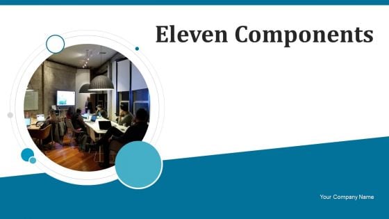 Eleven Components Continuous Improvement Ppt PowerPoint Presentation Complete Deck With Slides