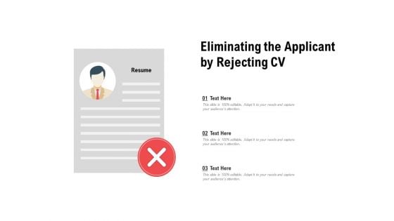 Eliminating The Applicant By Rejecting CV Ppt PowerPoint Presentation Pictures Designs Download PDF
