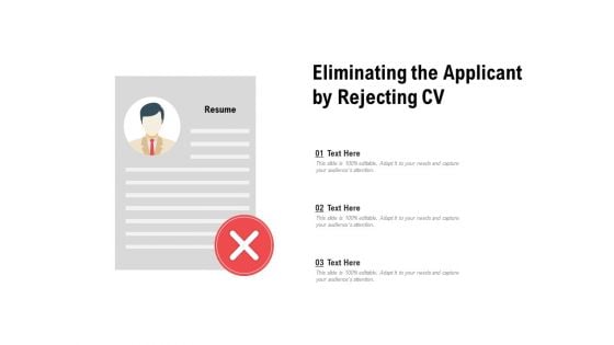 Eliminating The Applicant By Rejecting CV Ppt PowerPoint Presentation Pictures Designs Download PDF Eliminating The Applicant By Rejecting CV Ppt PowerPoint Presentation Pictures Designs Download PDF