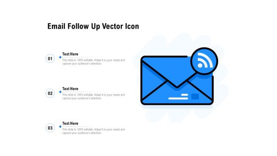 Email Follow Up Vector Icon Ppt PowerPoint Presentation Pictures Design Inspiration PDF