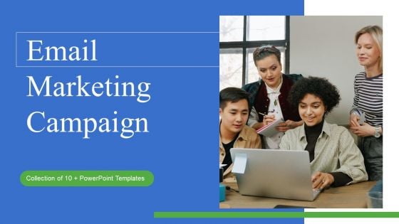 Email Marketing Campaign Ppt PowerPoint Presentation Complete Deck With Slides