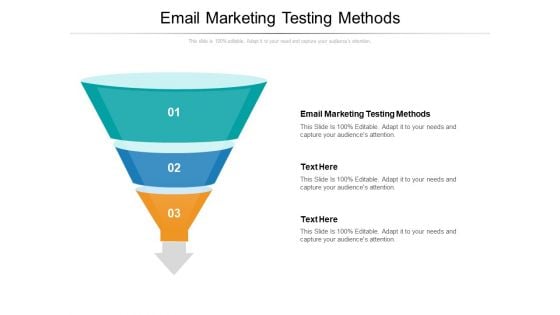 Email Marketing Testing Methods Ppt PowerPoint Presentation Slides Visuals Cpb Pdf