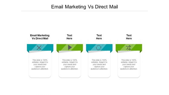 Email Marketing Vs Direct Mail Ppt PowerPoint Presentation Ideas Master Slide Cpb Pdf