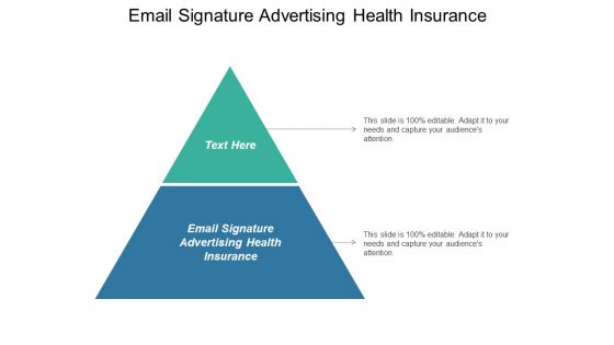 Email Signature Advertising Health Insurance Ppt PowerPoint Presentation Layouts Master Slide