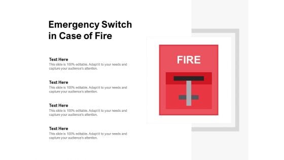 Emergency Switch In Case Of Fire Ppt Powerpoint Presentation Ideas Background Image