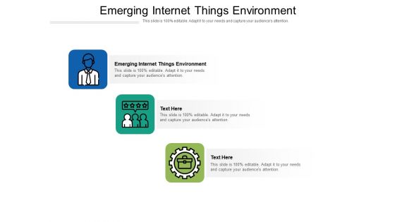 Emerging Internet Things Environment Ppt PowerPoint Presentation Outline Background Images Cpb Pdf