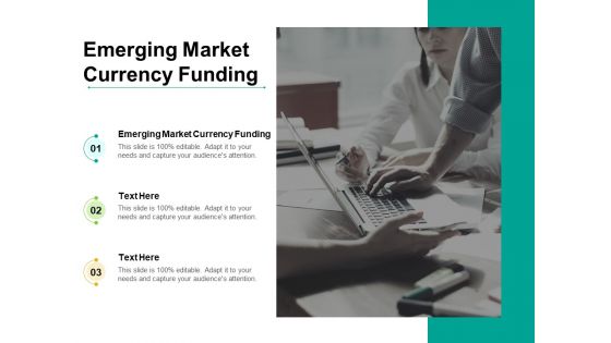 Emerging Market Currency Funding Ppt PowerPoint Presentation Inspiration Images Cpb Pdf