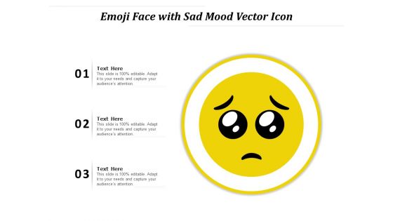 Emoji Face With Sad Mood Vector Icon Ppt PowerPoint Presentation Professional Graphics Example PDF