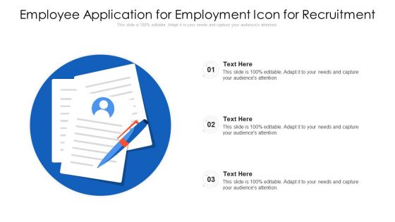 Employee Application For Employment Icon For Recruitment Ppt PowerPoint Presentation File Diagrams PDF