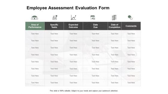 Employee Assessment Evaluation Form Ppt PowerPoint Presentation Portfolio Infographics