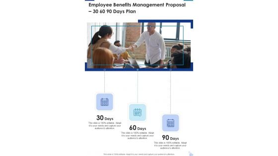 Employee Benefits Management Proposal 30 60 90 Days Plan One Pager Sample Example Document