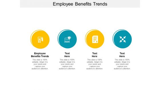 Employee Benefits Trends Ppt PowerPoint Presentation Infographic Template Graphics Tutorials Cpb