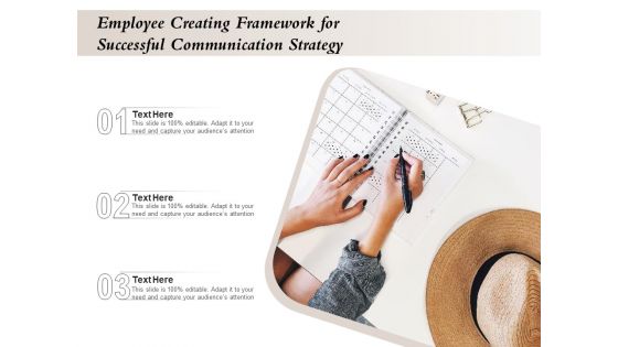 Employee Creating Framework For Successful Communication Strategy Ppt PowerPoint Presentation Inspiration Images PDF