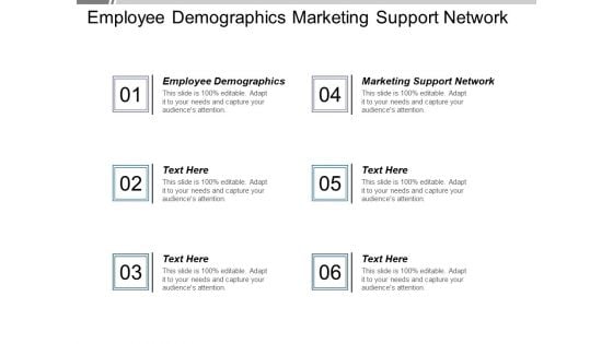 Employee Demographics Marketing Support Network Ppt PowerPoint Presentation Infographic Template Summary