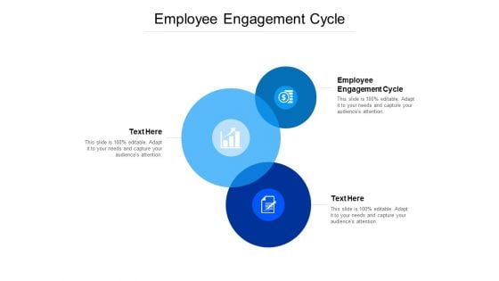 Employee Engagement Cycle Ppt PowerPoint Presentation Inspiration Graphics Tutorials Cpb