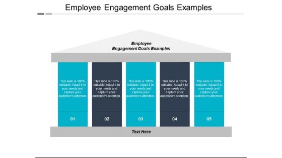Employee Engagement Goals Examples Ppt PowerPoint Presentation Infographics Influencers Cpb