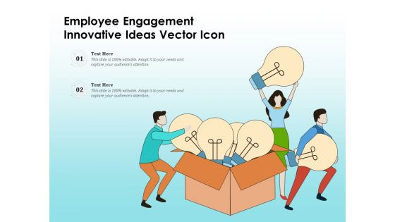 Employee Engagement Innovative Ideas Vector Icon Ppt PowerPoint Presentation Icon PDF