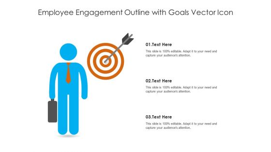 Employee Engagement Outline With Goals Vector Icon Ppt PowerPoint Presentation Layouts Smartart PDF