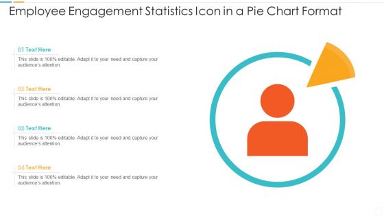 Employee Engagement Statistics Icon In A Pie Chart Format Diagrams PDF