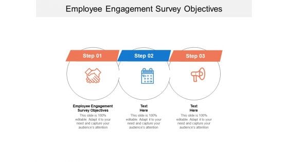 Employee Engagement Survey Objectives Ppt PowerPoint Presentation Slides Show Cpb