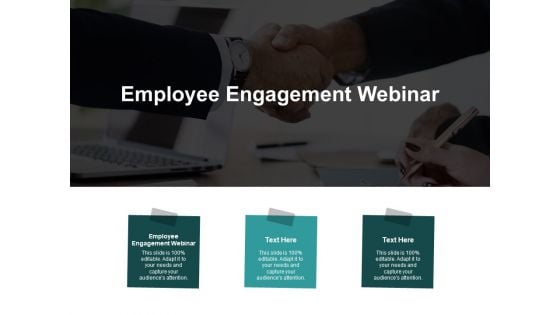 Employee Engagement Webinar Ppt PowerPoint Presentation Portfolio Graphic Images Cpb
