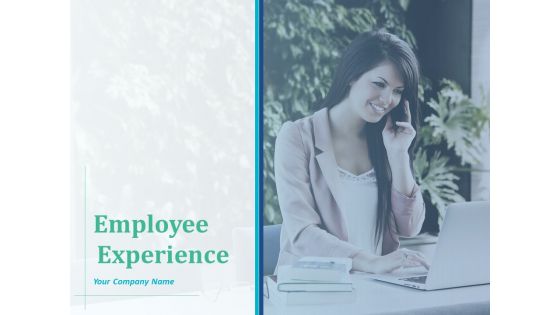 Employee Experience Ppt PowerPoint Presentation Complete Deck With Slides