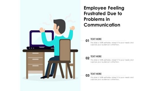 Employee Feeling Frustrated Due To Problems In Communication Ppt PowerPoint Presentation Gallery Examples PDF